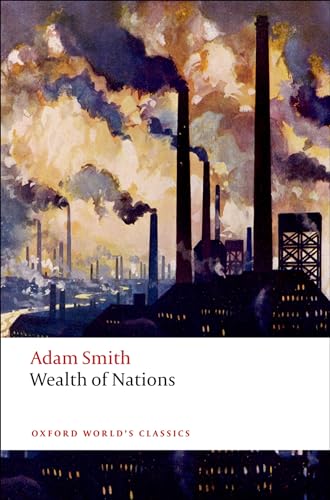 An Inquiry into the Nature and Causes of the Wealth of Nations: A Selected Edition (Oxford World’s Classics) von Oxford University Press