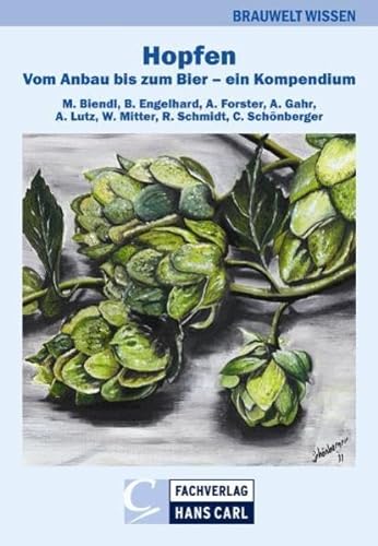Hopfen: Vom Anbau bis zum Bier (BRAUWELT Wissen) von Fachverlag Hans Carl