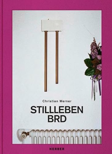 Christian Werner - Stillleben BRD (PhotoART)