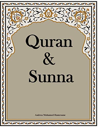 Quran & Sunna (Glaube und Gottesdienst im Islam) von Books on Demand
