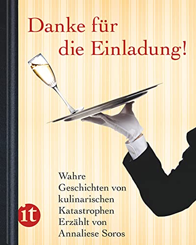 Danke für die Einladung!: Wahre Geschichten von kulinarischen Katastrophen. (insel taschenbuch) von Insel Verlag