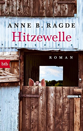 Hitzewelle: Roman (Die Lügenhaus-Serie, Band 3) von btb