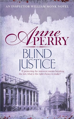 Blind Justice: A dangerous hunt for justice in a thrilling Victorian mystery (William Monk Mystery)
