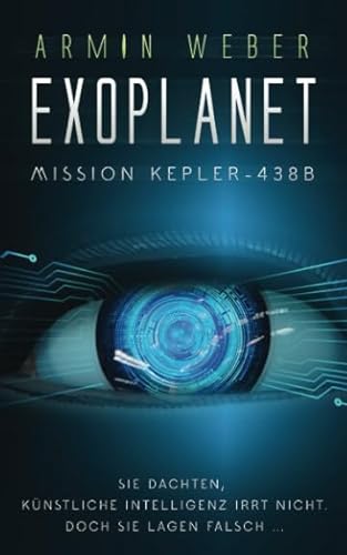 Exoplanet: Mission Kepler-438b von CreateSpace Independent Publishing Platform