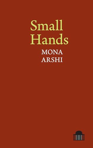 Small Hands (Pavilion Poetry) von Liverpool University Press