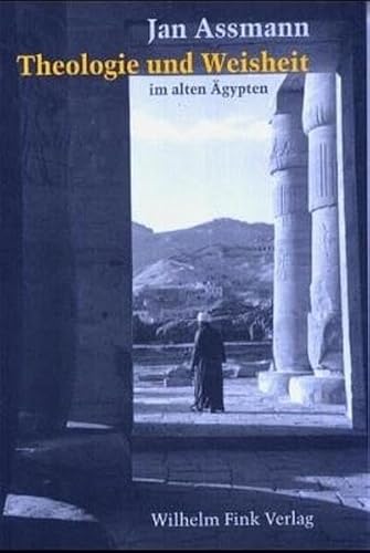 Theologie und Weisheit im alten Ägypten
