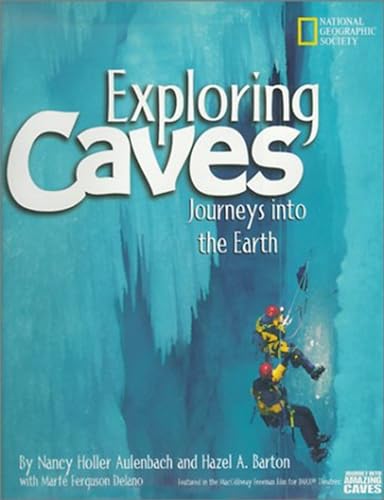 Exploring Caves: Journeys into the Earth von National Geographic Kids