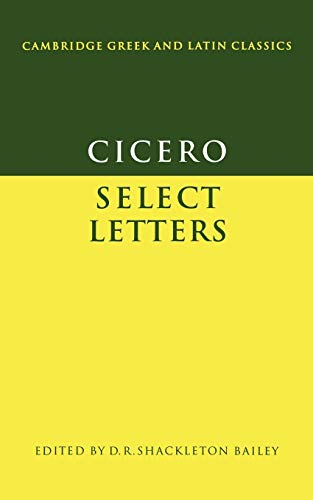 Cicero: Select Letters (Cambridge Greek and Latin Classics) von Cambridge University Press