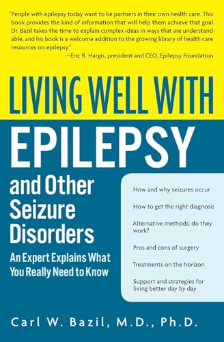 Living Well with Epilepsy and Other Seizure Disorders: An Expert Explains What You Really Need to Know (Living Well (Collins)) von William Morrow