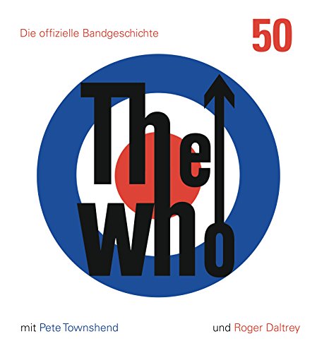 The Who: 50: Die offizielle Bandgeschichte von Prestel