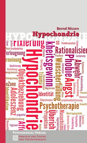 Hypochondrie (Analyse der Psyche und Psychotherapie) von Psychosozial Verlag GbR