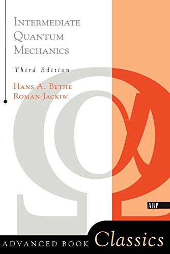 Intermediate Quantum Mechanics: Third Edition (Advanced Books Classics) von CRC Press