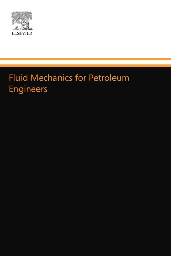 Fluid Mechanics for Petroleum Engineers von Elsevier Science