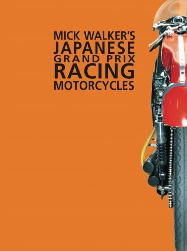 Mick Walker's Japanese Grand Prix Racing Motorcycles (Racing S.) von Brooklands Books Ltd (Redline)