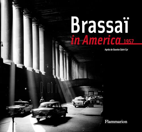 Brassai in America, 1957 von FLAMMARION
