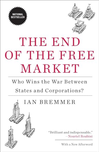 The End of the Free Market: Who Wins the War Between States and Corporations? von Penguin