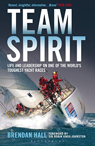 Team Spirit: Life and Leadership on One of the World's Toughest Yacht Races