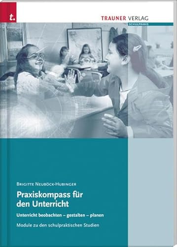 Praxiskompass für den Unterricht von Trauner Verlag