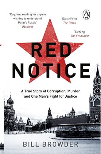 Red Notice: A True Story of Corruption, Murder and how I became Putin’s no. 1 enemy von Corgi