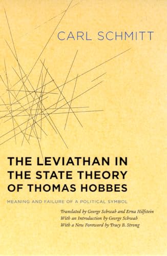 The Leviathan in the State Theory of Thomas Hobbes: Meaning and Failure of a Political Symbol (Heritage of Sociology) von University of Chicago Press