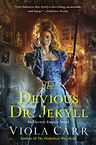 The Devious Dr. Jekyll: An Electric Empire Novel (Electric Empire Novels, 2, Band 2)