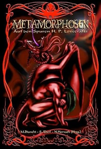 Metamorphosen: Auf den Spuren H.P. Lovecrafts