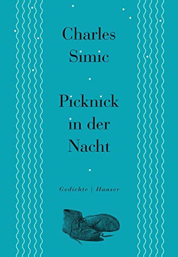 Picknick in der Nacht: Gedichte 1962–2015 von Hanser, Carl GmbH + Co.