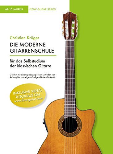 Die moderne Gitarrenschule: Für das Selbststudium der klassischen Gitarre (Flow Guitar Series) von NOVA MD