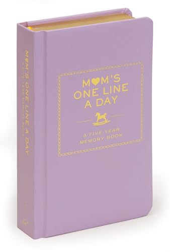 Mom's One Line a Day: A Five-Year Memory Book von Chronicle Books