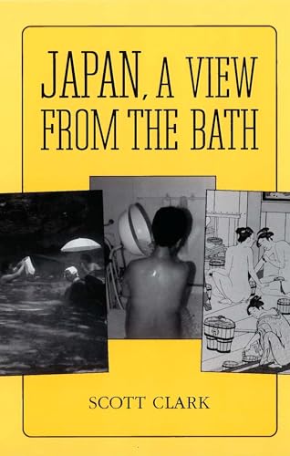 Japan, a View from the Bath von University of Hawaii Press