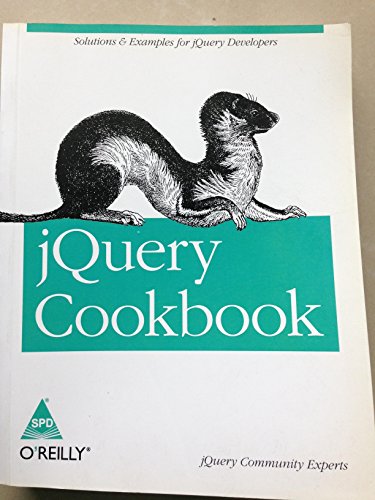 jQuery Cookbook: Solutions & Examples for Jquery Developers (Animal Guide)