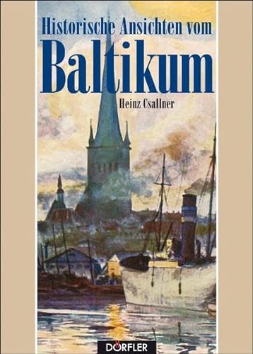 Historische Ansichten vom Baltikum