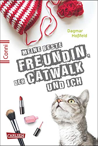 Conni 15 3: Meine beste Freundin, der Catwalk und ich: Ein Buch für Mädchen ab 12 Jahren über Sehnsucht, erste Liebe und ein unglaubliches Angebot (3) von Carlsen Verlag GmbH