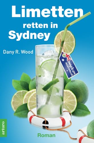 Limetten retten in Sydney: Urlaubsroman (Früchte-Trilogie, Band 1)