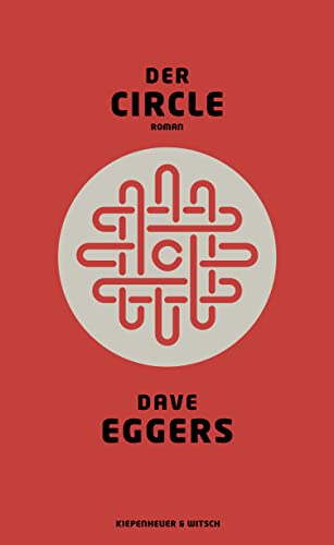 Der Circle: Roman von Kiepenheuer & Witsch GmbH