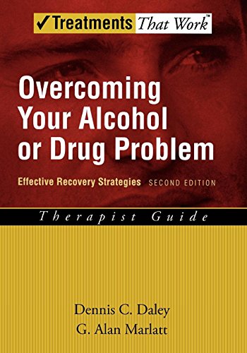 Overcoming Your Alcohol or Drug Problem: Effective Recovery Strategies Therapist Guide (Treatments the Work) von Oxford University Press, USA