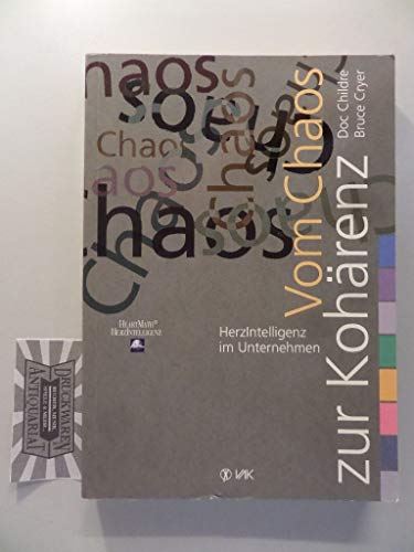 Vom Chaos zur Kohärenz: Herzintelligenz im Unternehmen (HeartMath - HerzIntelligenz) von VAK-Verlag