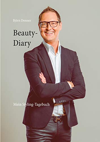Beauty-Diary: Mein Styling-Tagebuch von Books on Demand