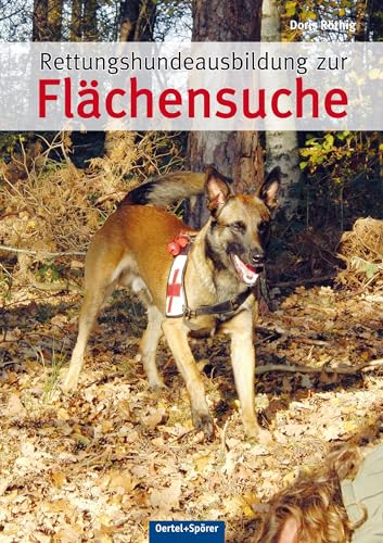 Rettungshundeausbildung zur Flächensuche von Oertel Und Spoerer GmbH