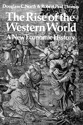 The Rise of the Western World: A New Economic History von Cambridge University Press