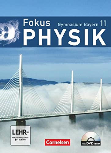 Fokus Physik - Oberstufe - Gymnasium Bayern - 11. Jahrgangsstufe: Schulbuch mit DVD-ROM von Cornelsen Verlag GmbH