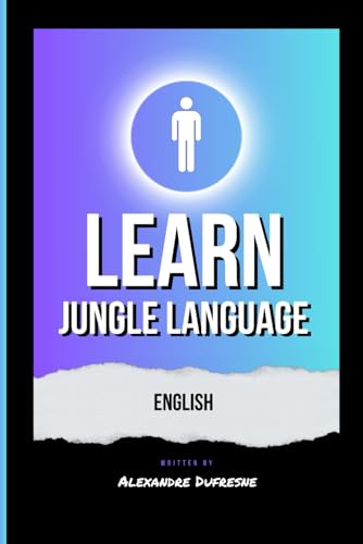 LEARN JUNGLE LANGUAGE (Learn Languages) von Independently published