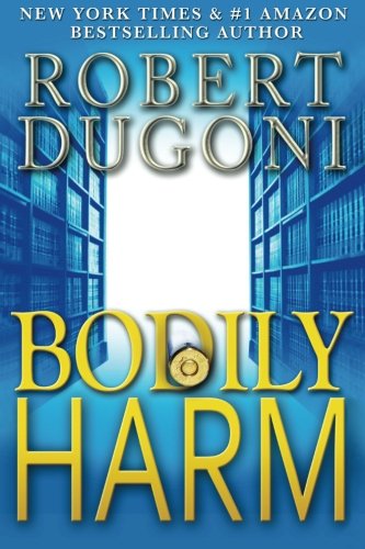 Bodily Harm: A David Sloane Novel