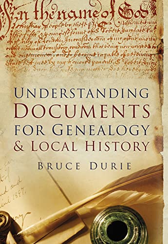 Understanding Documents for Geneaology & Local History von History Press