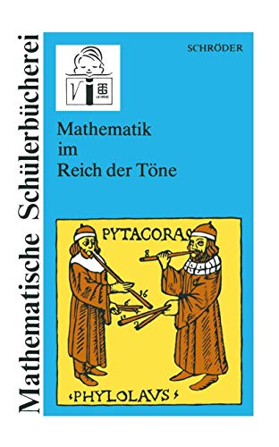 Mathematik im Reich der Töne (Mathematische Schülerbücherei) (German Edition)