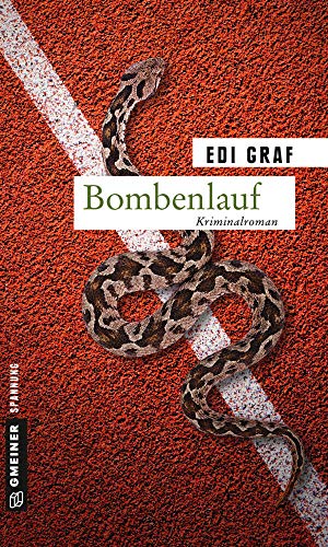 Bombenlauf: Kriminalroman (Kriminalromane im GMEINER-Verlag)