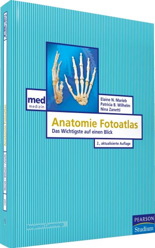 Anatomie Fotoatlas. Der Mensch im Überblick: Das Wichtigste auf einen Blick (Pearson Studium - Medizin)