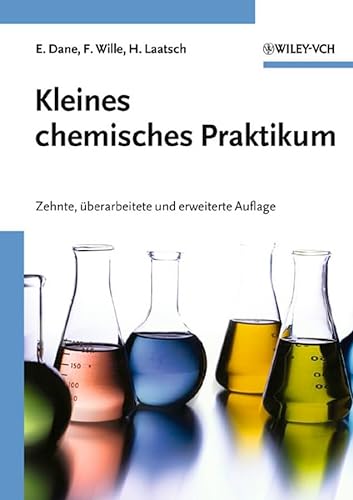 Kleines chemisches Praktikum, 10. überarb. u. erw. Auflage von Wiley