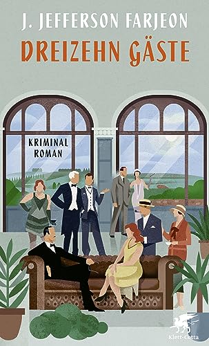 Dreizehn Gäste: Kriminalroman | British Library Crime Classics von Klett-Cotta Verlag