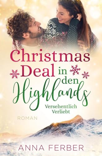 Christmas Deal in den Highlands: Versehentlich Verliebt